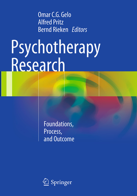 Psychotherapy Research: Foundations, Process, and Outcome