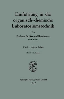 Einführung in Die Organisch-Chemische Laboratoriumstechnik