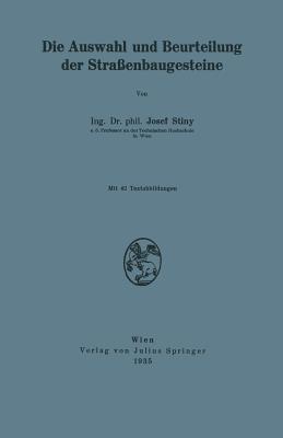 Die Auswahl Und Beurteilung Der Straßenbaugesteine