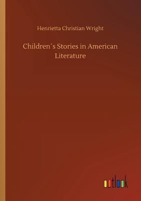 Children´s Stories in American Literature