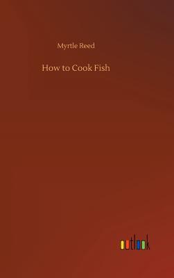 How to Cook Fish