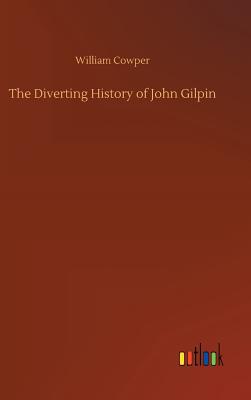 The Diverting History of John Gilpin