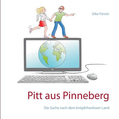 Pitt aus Pinneberg: Die Suche nach dem knöpfchenlosen Land