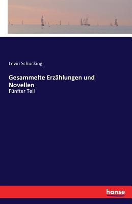 Gesammelte Erzählungen und Novellen: Fünfter Teil