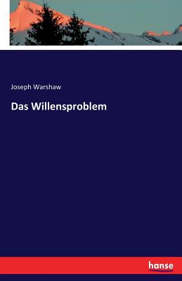 Das Willensproblem