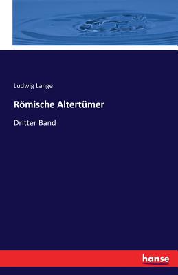 Römische Altertümer: Dritter Band