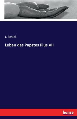 Leben des Papstes Pius VII