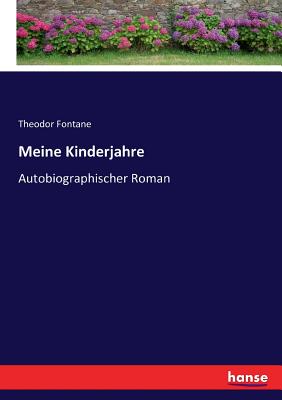 Meine Kinderjahre: Autobiographischer Roman