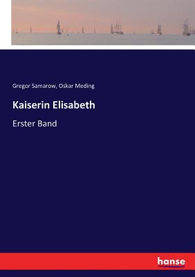 Kaiserin Elisabeth: Erster Band