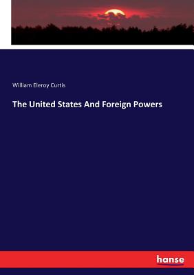 The United States And Foreign Powers