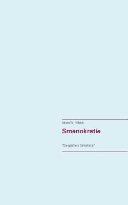 Smenokratie: "Die gerettete Demokratie"
