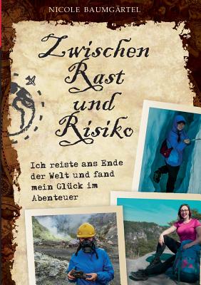 Zwischen Rast und Risiko: Ich reiste ans Ende der Welt und fand mein Glück im Abenteuer