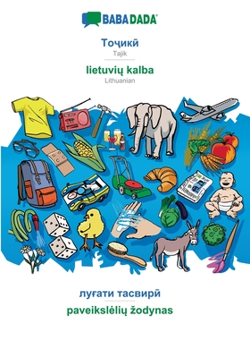 BABADADA, Tajik (in cyrillic script) - lietuvių kalba, visual dictionary (in cyrillic script) - paveikslelių zodynas: Tajik (in cyrillic scr