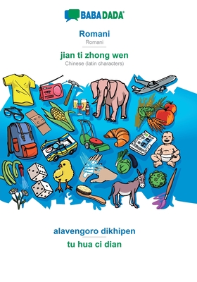 Romani - jian ti zhong wen, alavengoro dikhipen: BABADADA Romani - Chinese (latin characters), visual dictionary