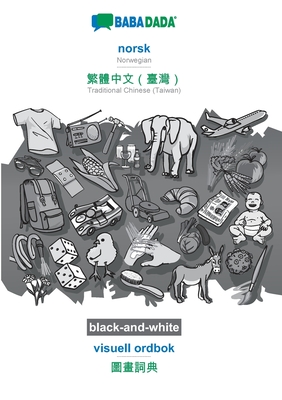 norsk (bokmål) - Traditional Chinese (Taiwan) (in chinese script), visuell ordbok, BW: BABADADA Norwegian (Bokmål) - Traditional Chinese (Taiwan) (in