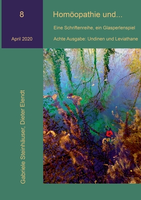 Homöopathie und...: Undinen und Leviathane