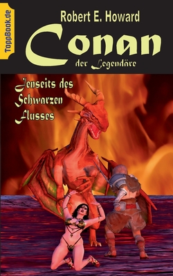 Conan der Legendäre: Jenseits des Schwarzen Flusses
