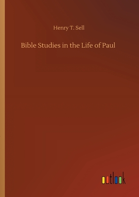 Bible Studies in the Life of Paul