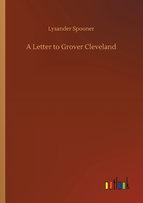 A Letter to Grover Cleveland