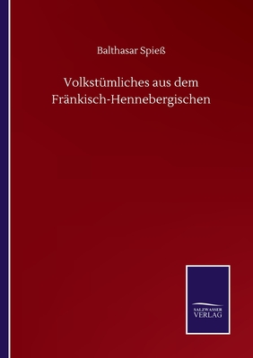 Volkstümliches aus dem Fränkisch-Hennebergischen