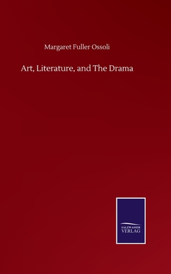 Art, Literature, and The Drama