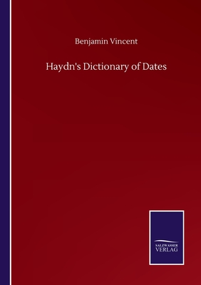 Haydn's Dictionary of Dates