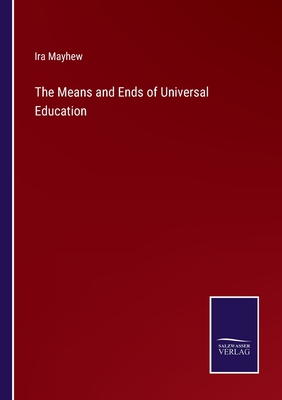 The Means and Ends of Universal Education