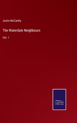 The Waterdale Neighbours: Vol. 1