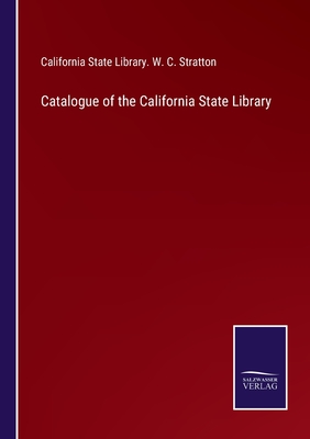 Catalogue of the California State Library