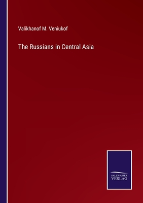 The Russians in Central Asia