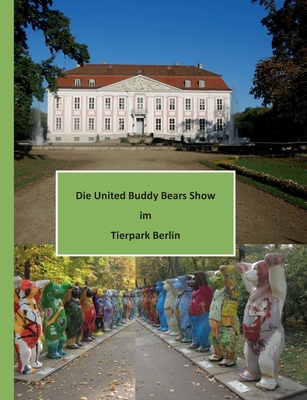 Die United Buddy Bears Show im Tierpark Berlin
