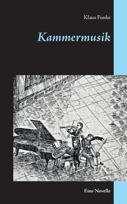 Kammermusik: Eine Novelle