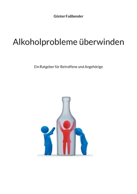 Alkoholprobleme überwinden: Ein Ratgeber für Betroffene und Angehörige