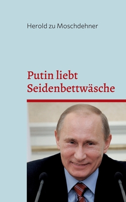 Putin liebt Seidenbettwäsche: Unglaubliches Hintergrundwissen über das russische Staatsoberhaupt