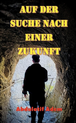 Auf der Suche nach einer Zukunft