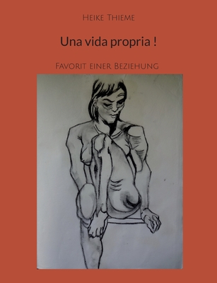 Una vida propria !: Favorit einer Beziehung