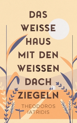 Das weiße Haus mit den weißen Dachziegeln