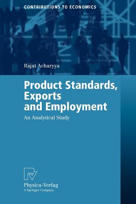 Product Standards, Exports and Employment: An Analytical Study