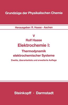 Elektrochemie I: Thermodynamik Elektrochemischer Systeme