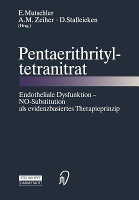 Pentaerithrityltetranitrat: Endotheliale Dysfunktion -- No-Substitution ALS Evidenzbasiertes Therapieprinzip