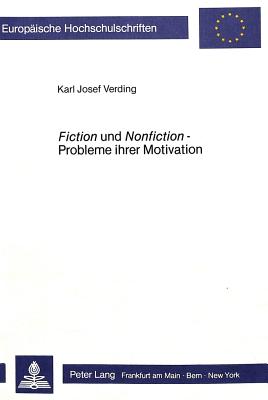 Fiction Und Nonfiction - Probleme Ihrer Motivation: Georg Lukács Und Ernst Ottwalt