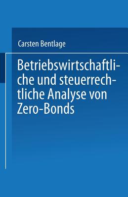 Betriebswirtschaftliche Und Steuerrechtliche Analyse Von Zero-Bonds