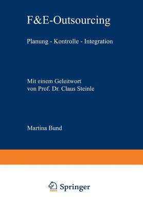 F&e-Outsourcing: Planung -- Kontrolle -- Integration