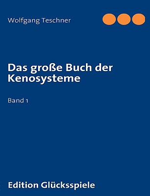 Das große Buch der Kenosysteme: Band 1