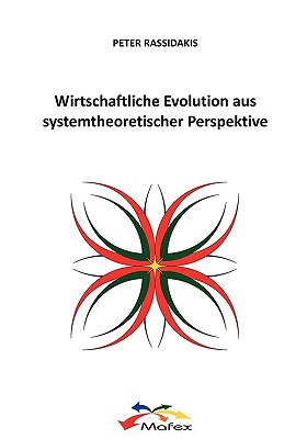 Wirtschaftliche Evolution aus systemtheoretischer Perspektive