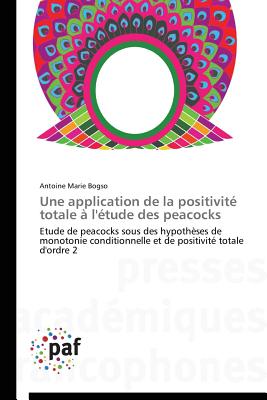 Une Application de la Positivité Totale À l'Étude Des Peacocks
