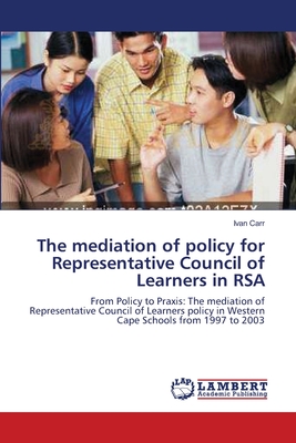 The mediation of policy for Representative Council of Learners in RSA