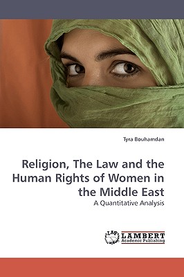 Religion, The Law and the Human Rights of Women in the Middle East