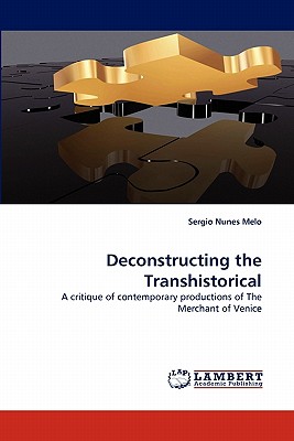 Deconstructing the Transhistorical
