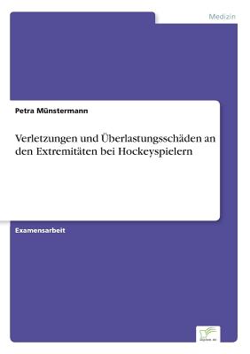Verletzungen und Überlastungsschäden an den Extremitäten bei Hockeyspielern